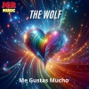 The Wolf - Me Gustas Mucho
