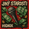 HIGHOX - Jiný Starosti (Explicit)