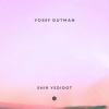 Yosef Gutman、Yonathan Avishai、Yagel Harush - Ya Lach Nafshi