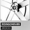 JROXXX - RIDING ON DUBS (Explicit)