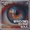 Mijangos - Windows To The Soul