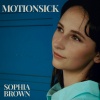 Sophia Brown - Motion Sick