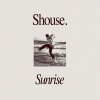 SHOUSE - Sunrise