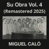 Miguel Caló - Cancion Desesperada (Remastered 2025)