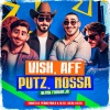 TARDELLA、Pedro Paulo & Alex、Lucas Lucco - Vish, Aff, Putz, Nossa (Remix Funknejo)