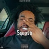 Sqaush - Did know (Explicit)
