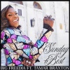 Big Freedia、Tamar Braxton - Sunday Best (feat. Tamar Braxton)