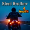 NomadFM - Steel Brother