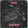 Young Merk - Savage (Explicit)