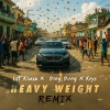 Ding Dong、krys - Heavy Weight (French Remix)