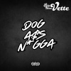 Big Boss Vette - Dog Ass Nigga (Explicit)