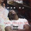Mvd Dj - Keep Yo Head Up (Explicit)