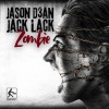 JASON D3AN、Jack Lack - Zombie