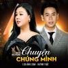 Lưu Ánh Loan、Huynh That - Chuyện Chúng Mình