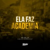 Mc Delux、DJ Maurinho do Kit、DJ Buiu - Ela Faz Academia (Explicit)