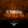 MC FERNANDINHO FN、Mc Delux、DJ Buiu、MC Boka、DJ Maurinho do Kit - Ta Tomando Tudo Dento (Explicit)