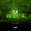 MC 2Jhow、DJ Buiu - Ela Vai Sentar (Explicit)