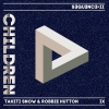 Tahiti Snow、Robbie Hutton - Children (CEA Original Mix)
