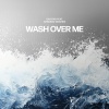 DaystAr、Armando Sánchez - Wash Over Me (Live)