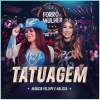 Galicia、Márcia Fellipe - Tatuagem (Ao Vivo)