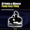 dj pedro、Mimosa - Funky Sexy Thing (Funky Mix)