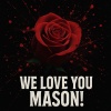 BigMac、BIG-O、Crinkle Cut Guys、McGoober - We Love You Mason! (feat. BigMac, McGoober & BigO)(Explicit)