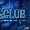 Oldpurp、Fuego、Kaydy Cain - Club (Explicit)