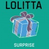 Lolitta - Surprise