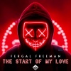 Fergal Freeman - The Start of My Love