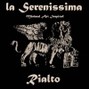 La Serenissima - Rialto (Original Mix)