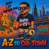Mav、Do or Die - Az to Chi-town (feat. Do or die)(Explicit)