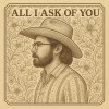 C. Scott - All I Ask of You