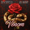 Diverze、DJ Navi - Venom (feat. DJ Navi|Explicit)