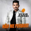Gildean Marques - Não Me Perdoei