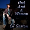 cj garton - God and a Woman