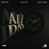Bam TNO、Sick PPL、Streameum、Prince Dawn - All Day (Explicit)