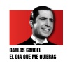 Carlos Gardel - El día que me quieras