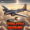 Bo-Dacious - Truth Bomb (Explicit)