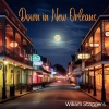 William Staggers - Down In New Orleans