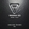 arodes、Collé - I Wanna Go