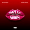 Mickey Shiloh、Hannah Monds - Don't Say Nothin' (Explicit)