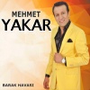 Mehmet Yakar - Barak Havası