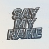 Cin - Say My Name