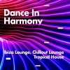 Ibiza Lounge、Chillout Lounge、Tropical House - 1987