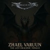 Iron Harmony M2 - Zhael Varuun – The Last Draconic Tongue