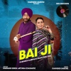 Harinder Sandhu、Aman Dhaliwal - Bai Ji (feat. Aman Dhaliwal)