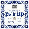 Ejplaya - Po' It Up (Explicit)