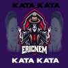 Dj Ericnem - Nag Kata Kata