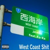 Ja¥Da - West Coast Shit (feat. Ka-Ka)(Explicit)