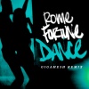 Gigamesh、Rome Fortune - Dance (Gigamesh Remix)